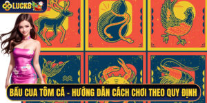 Bầu Cua Tôm Cá